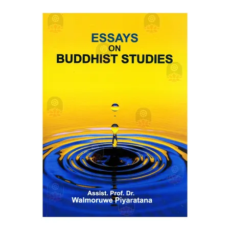 Essays On Buddhist Studies