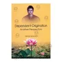 Dependent Origination Another Perspective | Philosophy | BuddhistCC Online BookShop | Rs 250.00