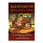Buddhism For Healthy Living | Books | BuddhistCC Online BookShop | Rs 325.00