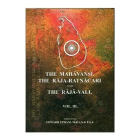 The Mahavansi The Raja - Ratnacari And The Raja - Vali Vol 3