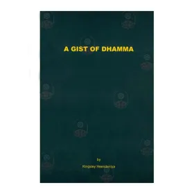 A Gist Of Dhamma