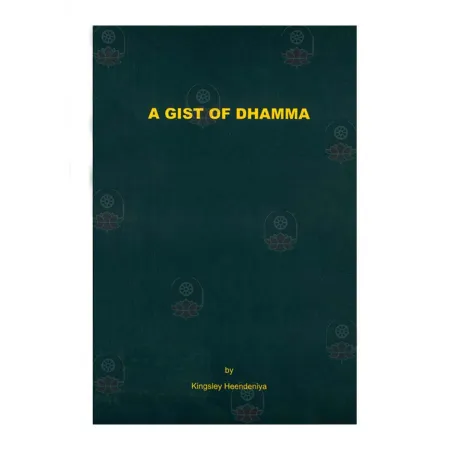 A Gist Of Dhamma