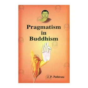 Pragmatism in Buddhism