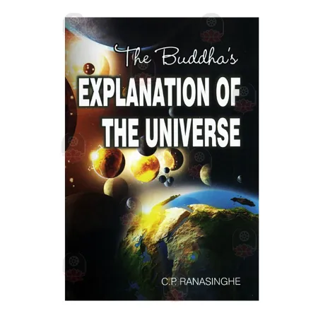 The Buddha's Explanation Of The Universe
