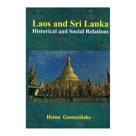 Laos And Sri Lanka Historical And Social Relations | Books | BuddhistCC Online BookShop | Rs 950.00