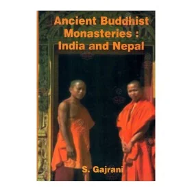 Ancient Buddhist Monasteries : India And Nepal