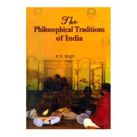 The Philosophical Traditions Of India