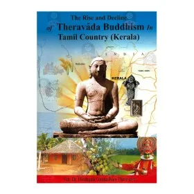The Rise And Decline Of Theravada Buddhism In Tamil Country (Kerala)