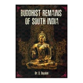 Buddhist Remains Of South India