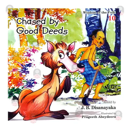 Wisdom of the Folk 10 - Chased by Good Deeds