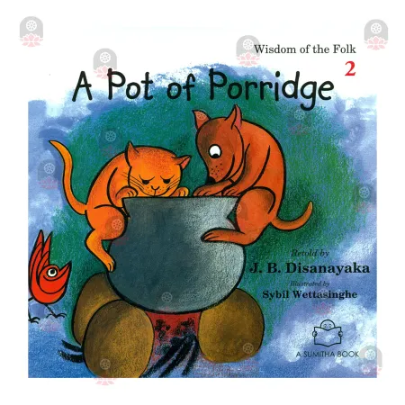 Wisdom of the Folk 2 - A Pot of Porridge