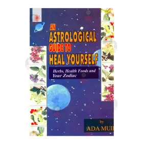 An Astrological Guide To Heal Yourself