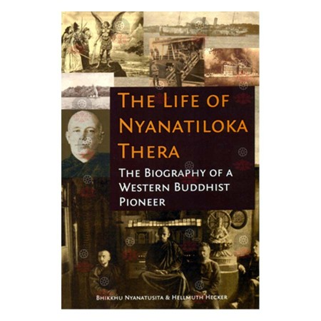 The Life Of Nyanatiloka Thera