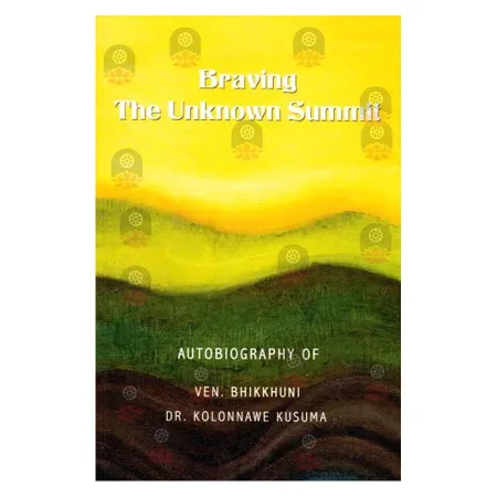 Braving The Unknown Summit | Books | BuddhistCC Online BookShop | Rs 600.00