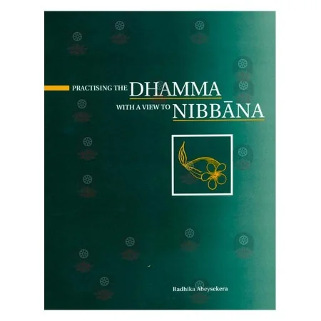 Practising The Dhamma With A View To Nibbana | Books | BuddhistCC Online BookShop | Rs 330.00