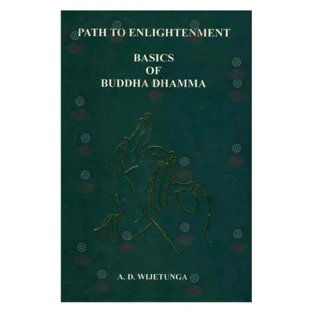 Patha To Enlightenment Basics Of Buddha Dhamma | Buddhism | BuddhistCC Online BookShop | Rs 210.00