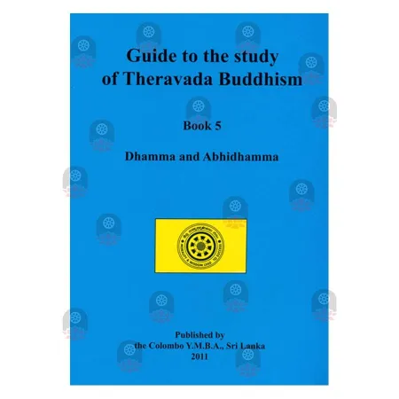 Guide to the study of Theravada Buddhism book 5