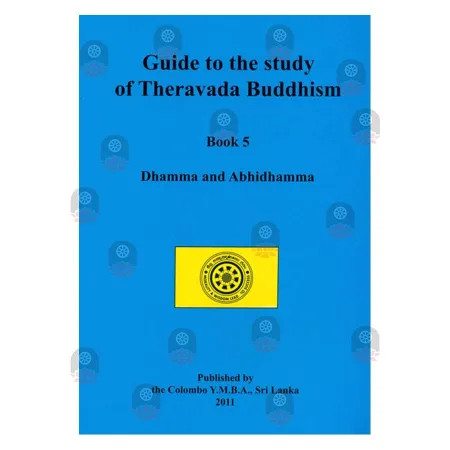 Guide to the study of Theravada Buddhism - Book 5 | Books | BuddhistCC Online BookShop | Rs 350.00