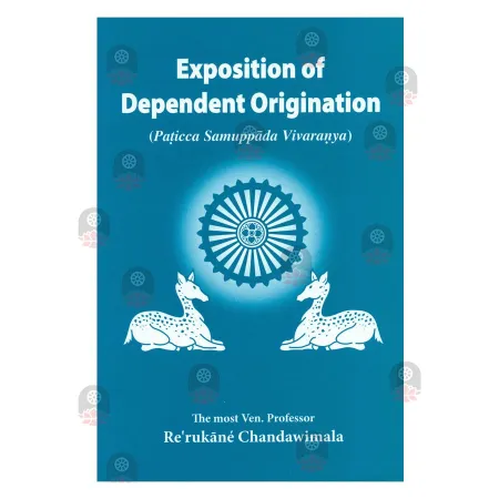 Exposition Of Dependent Origination | Books | BuddhistCC Online BookShop | Rs 350.00