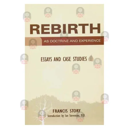Rebirth As Doctrine And Experience