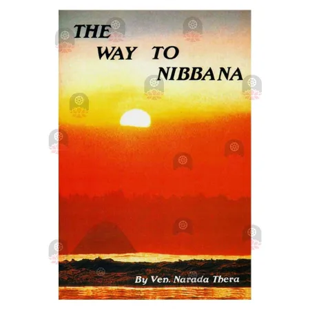 The Way To Nibbana | Books | BuddhistCC Online BookShop | Rs 100.00