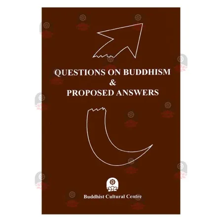 Questions On Buddhism & Proposed Answers