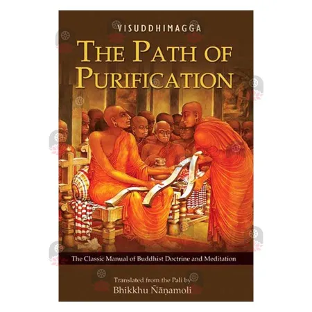 The Path of Purification (Visuddhimagga) | Buddhists Meditation | BuddhistCC Online BookShop | Rs 2,500.00