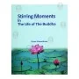 Stirring Moments In The Life Of The Buddha | Books | BuddhistCC Online BookShop | Rs 130.00