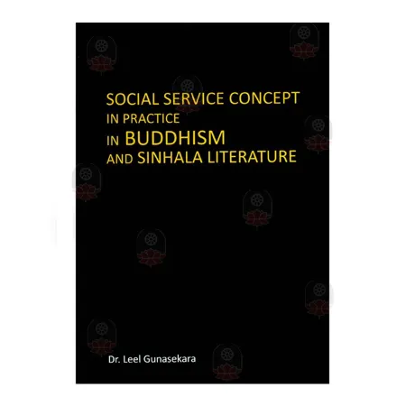 Social Service Concept in Practice in Buddhism and Sinhala Literature | Books | BuddhistCC Online BookShop | Rs 220.00