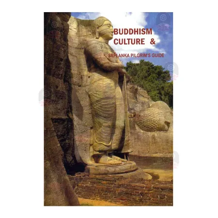 Buddhism Culture & Sri Lanka Pilgrim's Guide