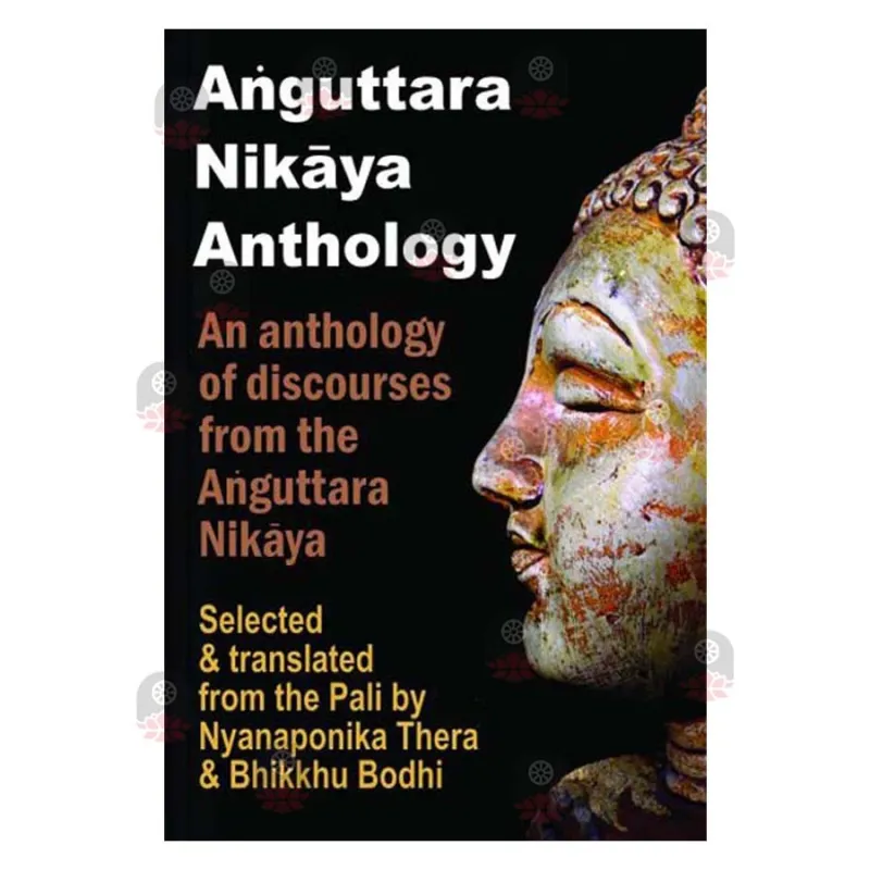 Anguttara Nikaya Anthology | Buy Online | BuddhistCC Online BookShop