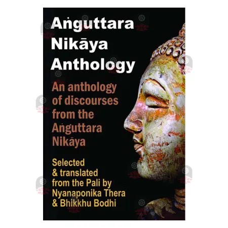 Anguttara Nikaya Anthology | Books | BuddhistCC Online BookShop | Rs 300.00