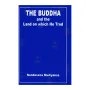 The Buddha and The Land On Which He Trod | Books | BuddhistCC Online BookShop | Rs 850.00