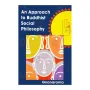 An Approach To Buddhist Social Philosophy | Books | BuddhistCC Online BookShop | Rs 400.00