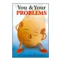 You & Your Problems | Books | BuddhistCC Online BookShop | Rs 400.00