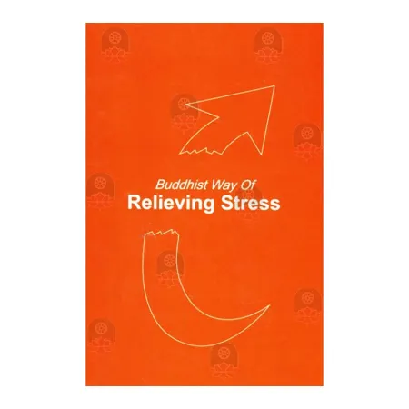 Buddhist Way Of Relieving Stress | Books | BuddhistCC Online BookShop | Rs 600.00