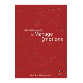 Practicable Guide To Manage Emotions