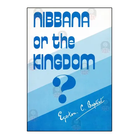 Nibbana Or The Kingdom
