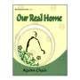 Our Real Home | Books | BuddhistCC Online BookShop | Rs 80.00