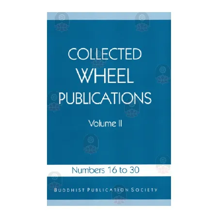 Collected Wheel Publications-Vol II (16-30) | Books | BuddhistCC Online BookShop | Rs 450.00