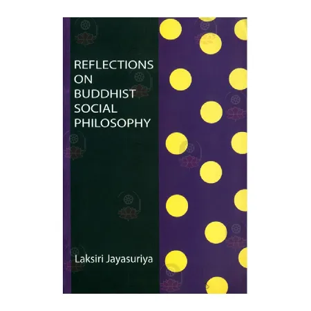 Reflections On buddhist Social Philosophy | Books | BuddhistCC Online BookShop | Rs 650.00