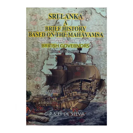 Sri Lanka A Brief History Based On The Mahavamsa | Books | BuddhistCC Online BookShop | Rs 1,000.00