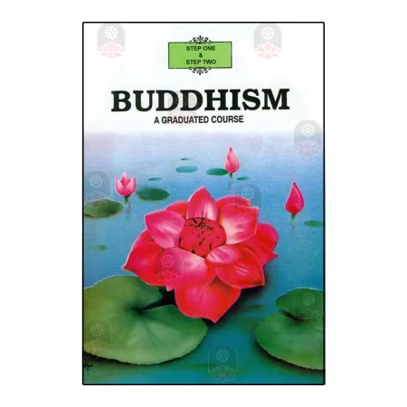 Buddhism A Graduated Course 1-2