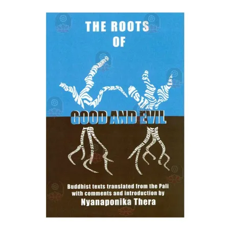 The Roots Of Good And Evil