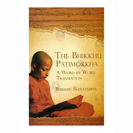 The Bhikkhu Patimokkha-A Word By Word Translation