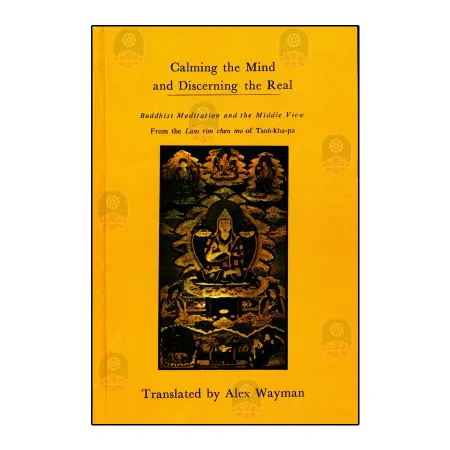 Calming The Mind And Discerning The Real