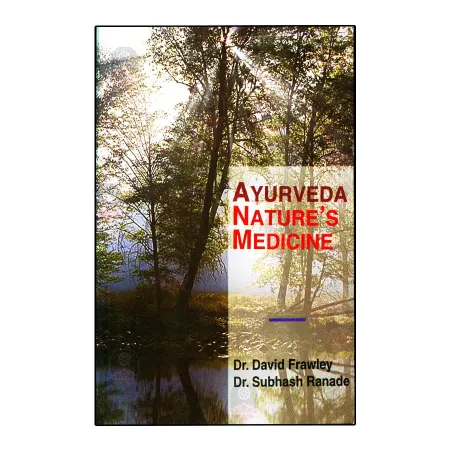 Ayurveda Nature's Medicine | Books | BuddhistCC Online BookShop | Rs 1,950.00