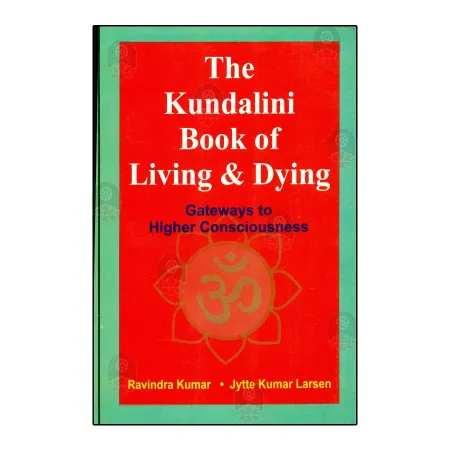 The Kundalini Book of Living & Dying | Books | BuddhistCC Online BookShop | Rs 1,550.00