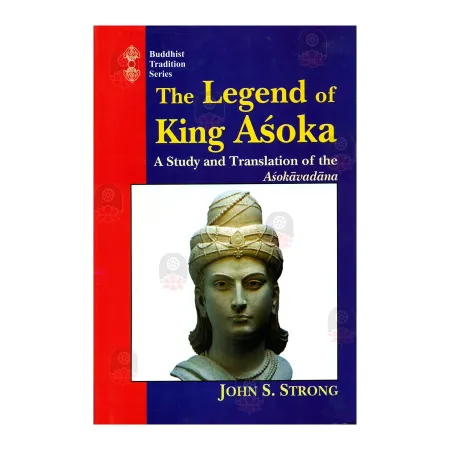 The Legend Of King Asoka