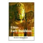Ethics In Early Buddhism